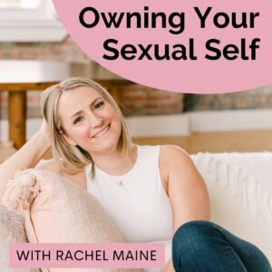 Owning Your Sexual Self podcast, episode 266 with Dr. Jordan Barber